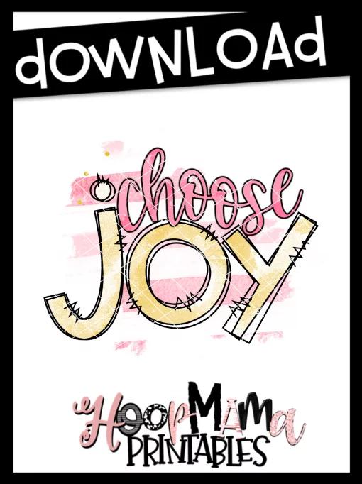 Choose Joy - Pink And Yellow - Printable - DOWNLOAD