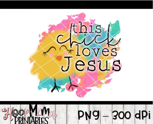 This Chick Loves Jesus - Printable - DOWNLOAD - Image 2