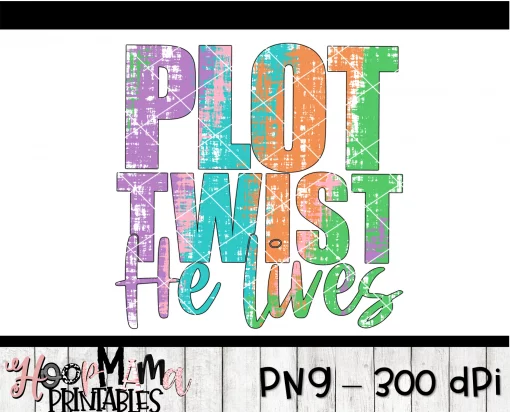 Plot Twist He Lives - Printable - DOWNLOAD - Image 2