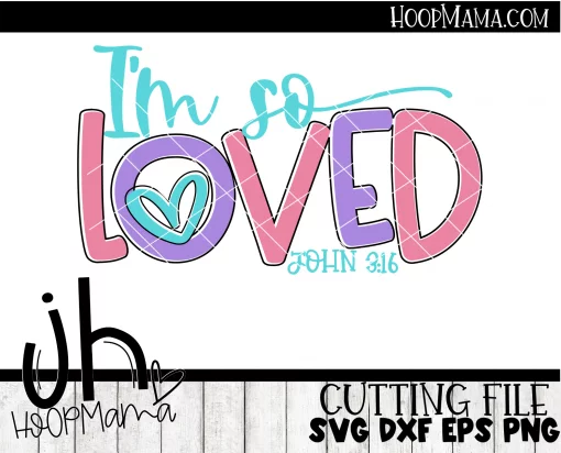 I'm So Loved - CUTTING ONLY - Image 2