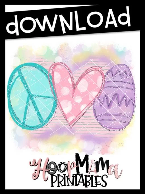 Peave Love Eggs - Printable - DOWNLOAD