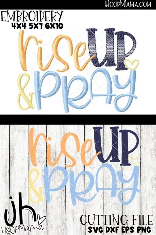 Rise Up And Pray - Embroidery and Cutting Options