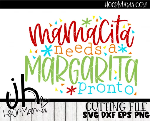 Mamacita Needs A Margarita Pronto - Embroidery and Cutting Options - Image 2
