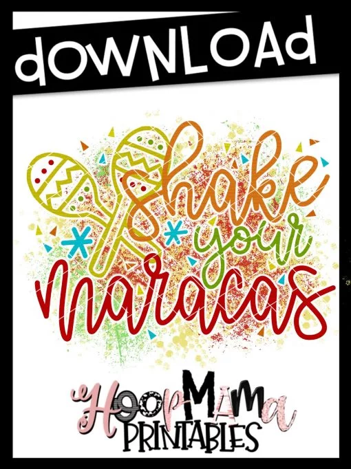 Shake Your Maracas - Printable - DOWNLOAD
