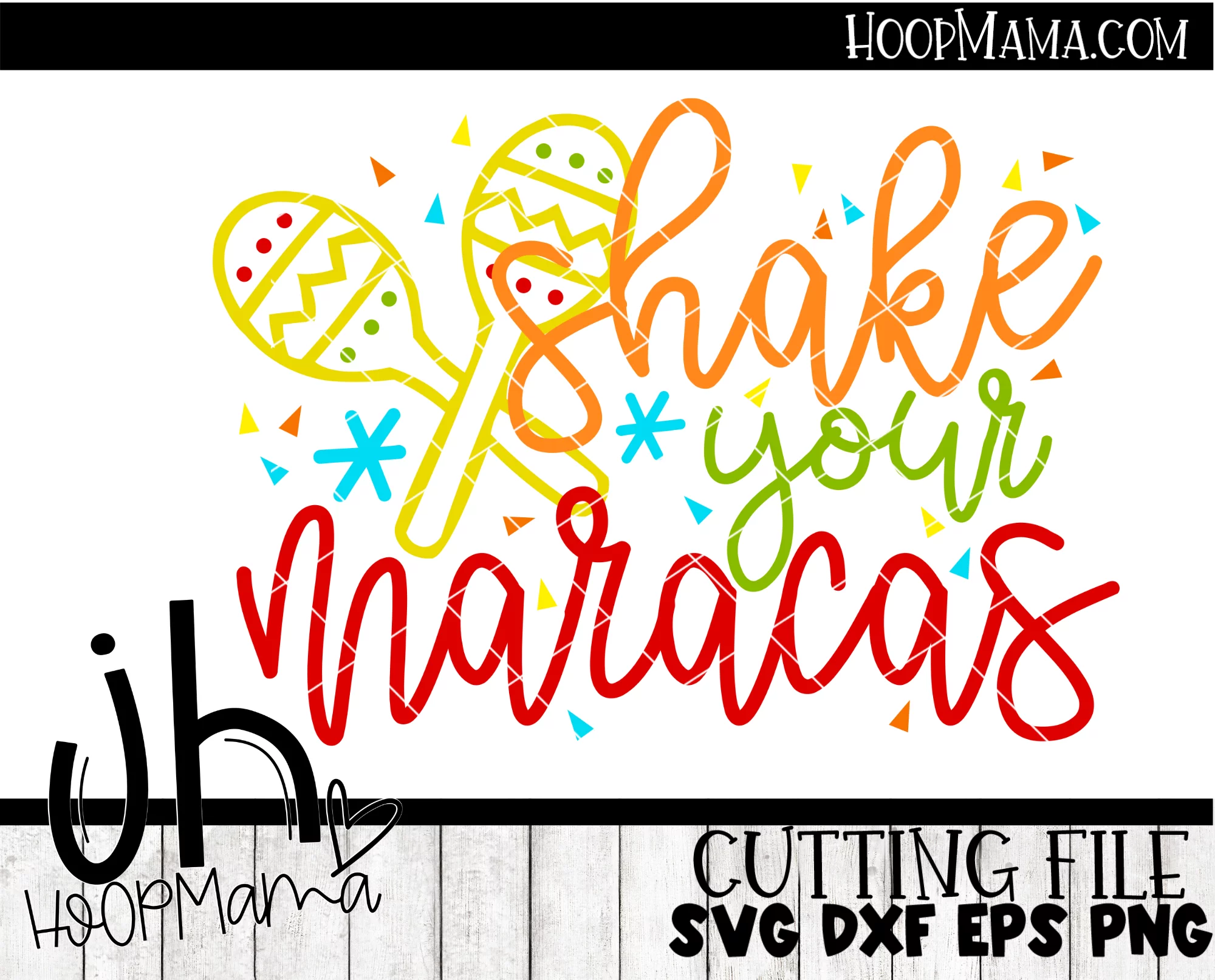 Shake Your Maracas - Embroidery and Cutting Options - Image 2