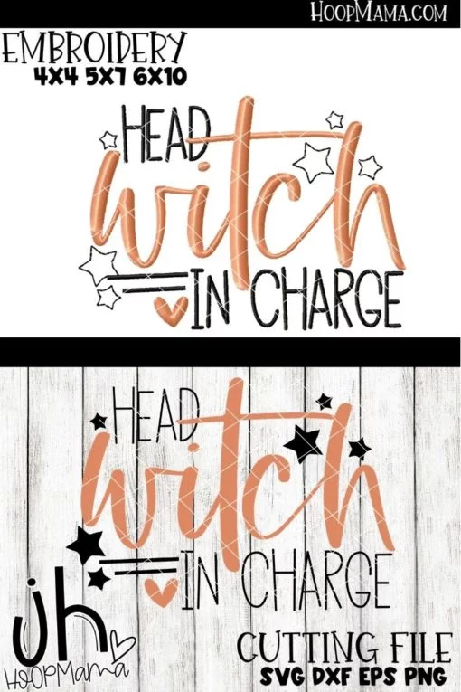 Head Witch In Charge - Embroidery and Cutting Options