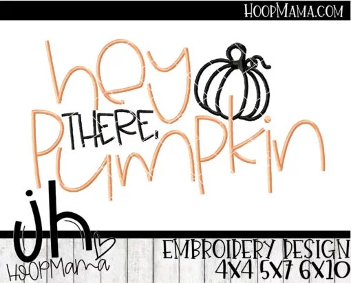 Hey There Pumpkin - Embroidery and Cutting Options - Image 2