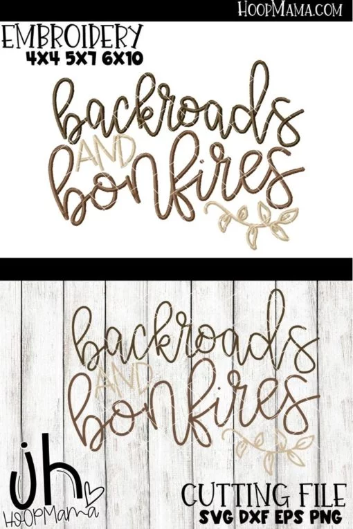 Backroads And Bonfires - Embroidery and Cutting Options