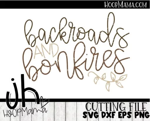 Backroads And Bonfires - Embroidery and Cutting Options - Image 2
