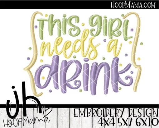 This Girl Needs A Drink - Embroidery and Cutting Options - Image 2