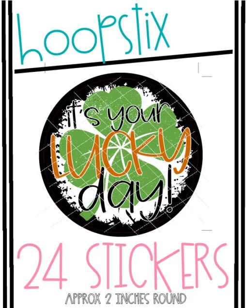 S98 - Its Your Lucky Day STICKER