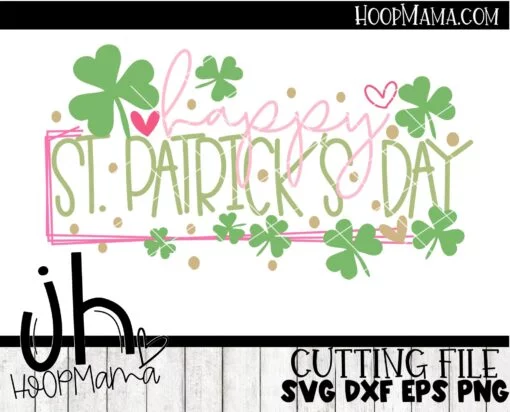 Happy St Patrick's Day - Embroidery and Cutting Options - Image 2