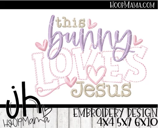 This Bunny Loves Jesus - Embroidery and Cutting Options - Image 2