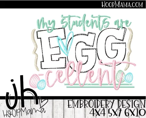 My Students Are EGGcellent - Embroidery and Cutting Options - Image 2