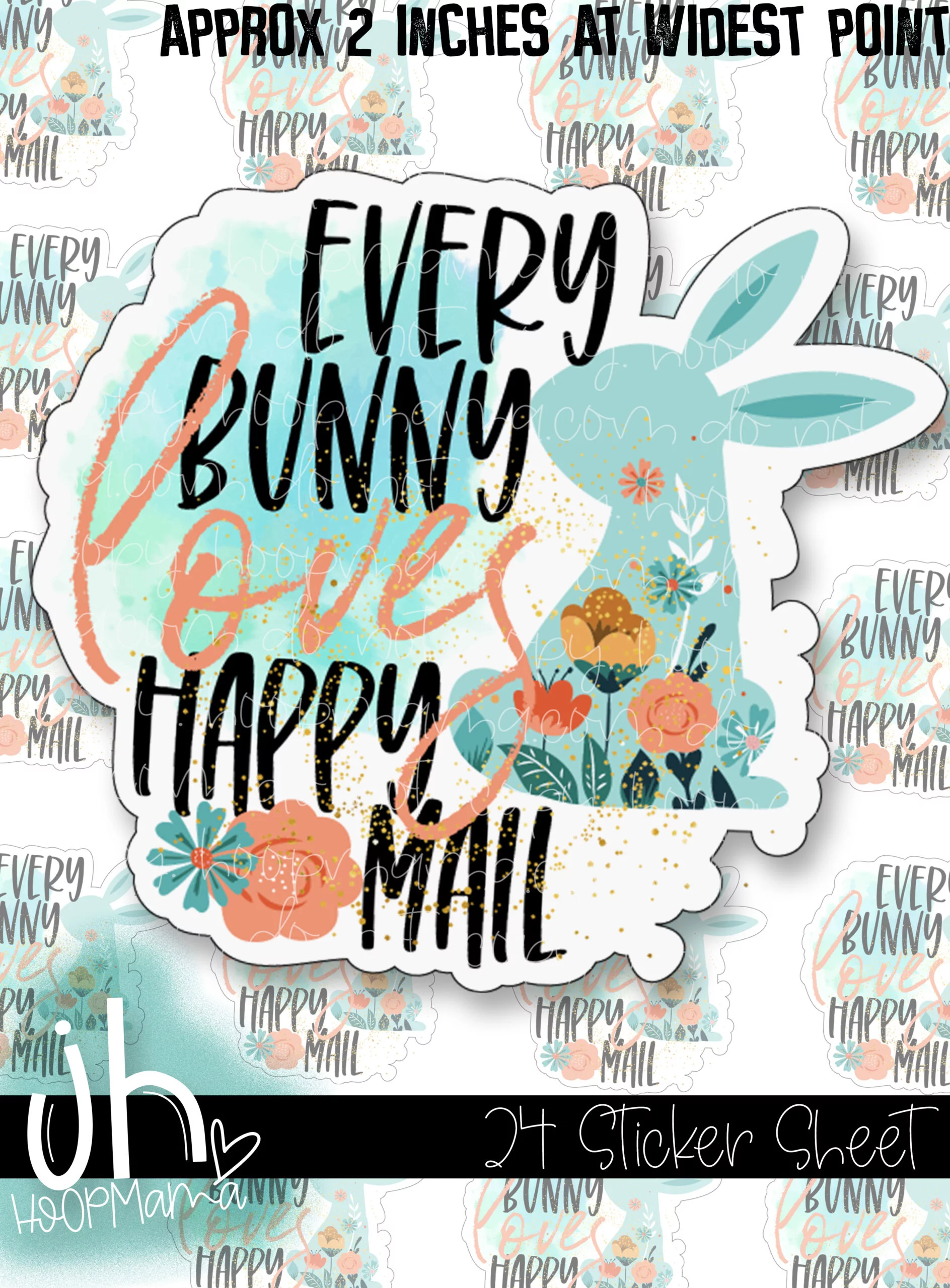 S106 - Every Bunny Loves Happy Mail STICKER