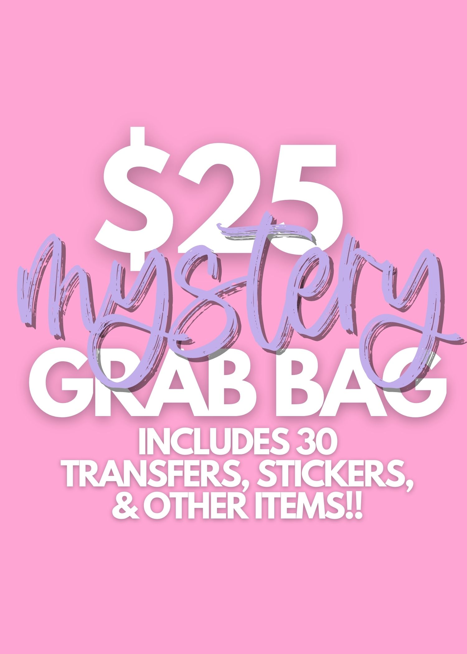 $5 Mystery Grab Bags