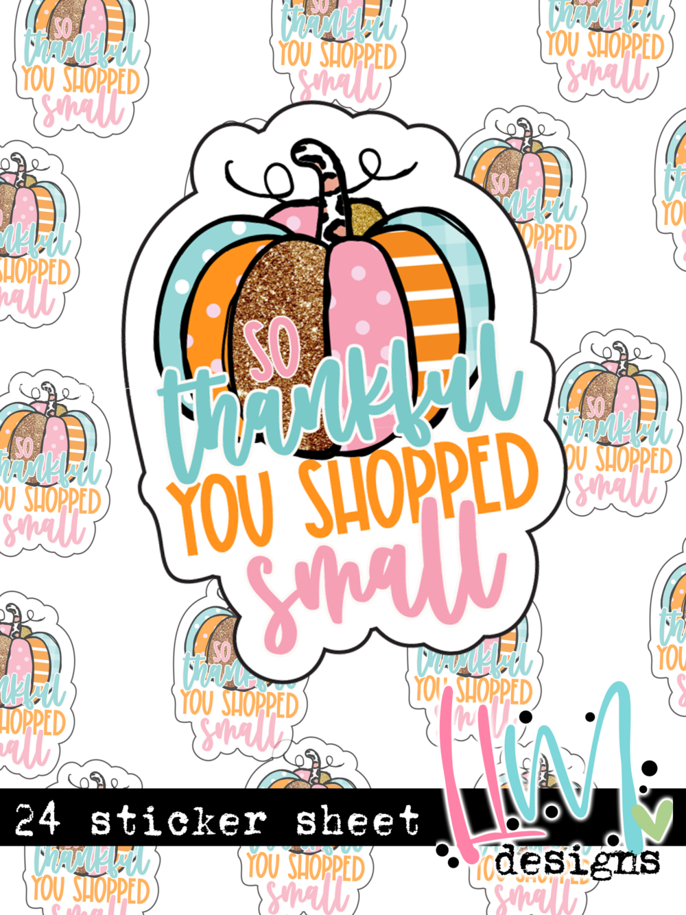 S621 - So Thankful You Shopped Small -STICKER SHEET