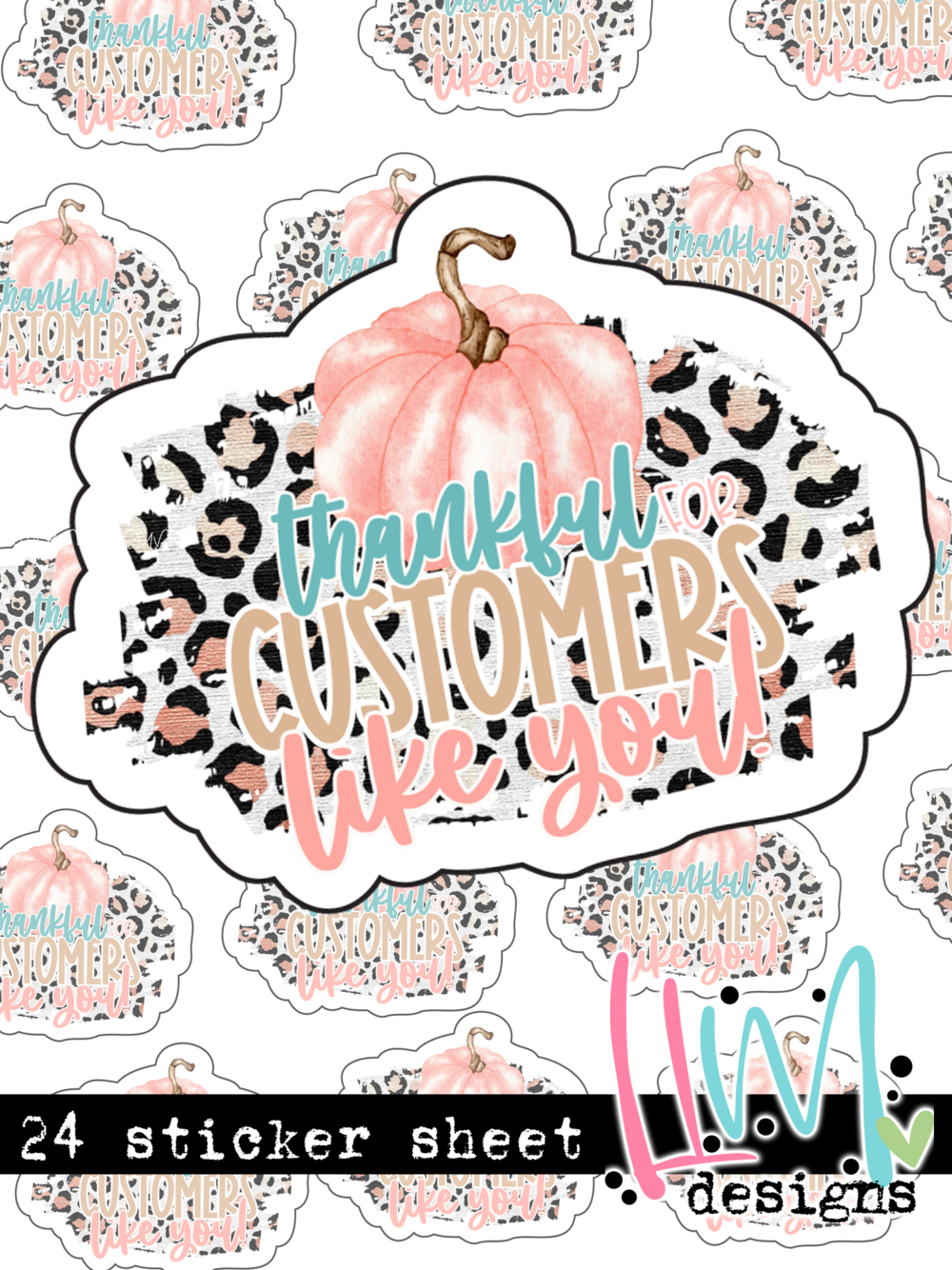 S622 - Thankful For Customers Like You -STICKER SHEET