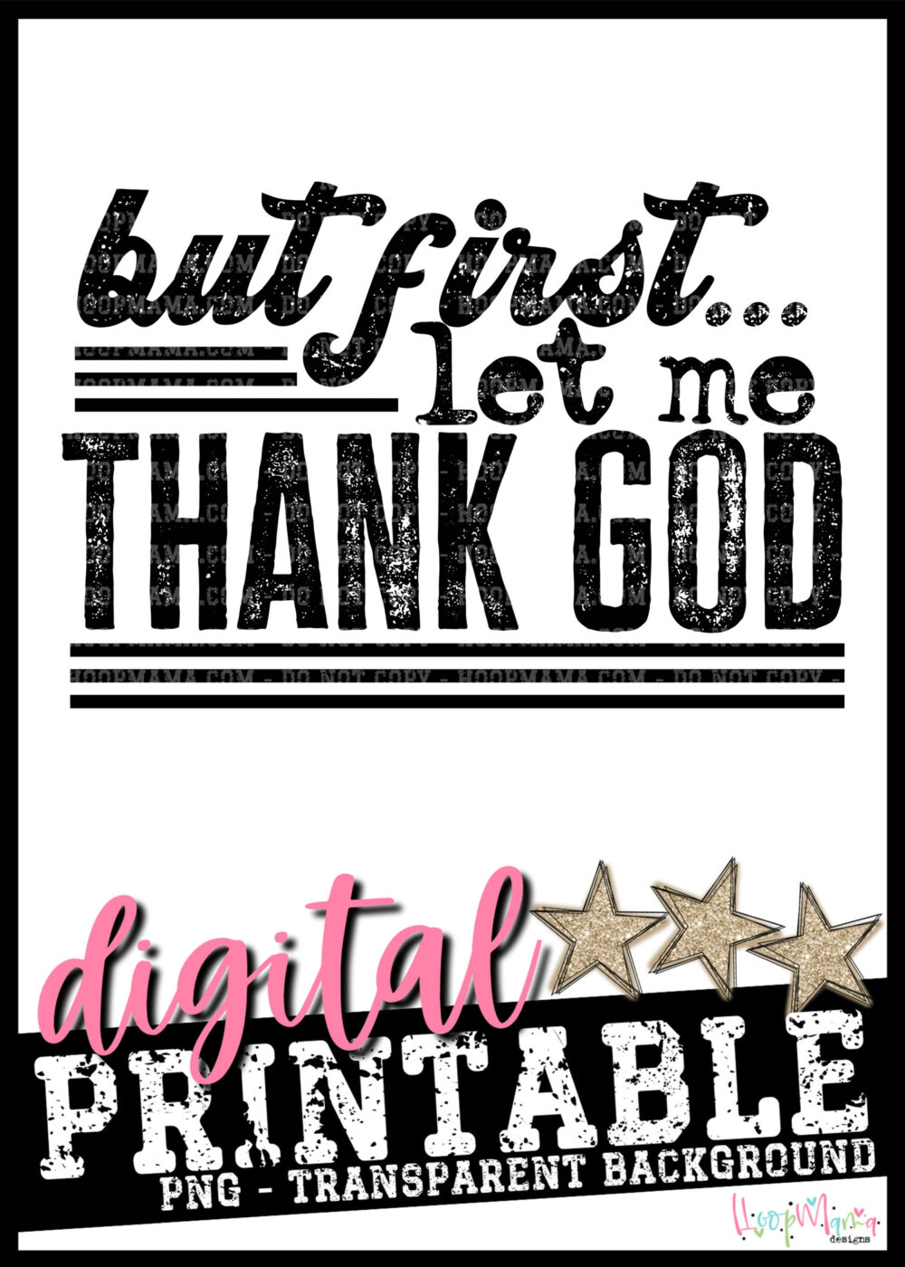 But First Let Me Thank God PRINTABLE-DOWNLOAD
