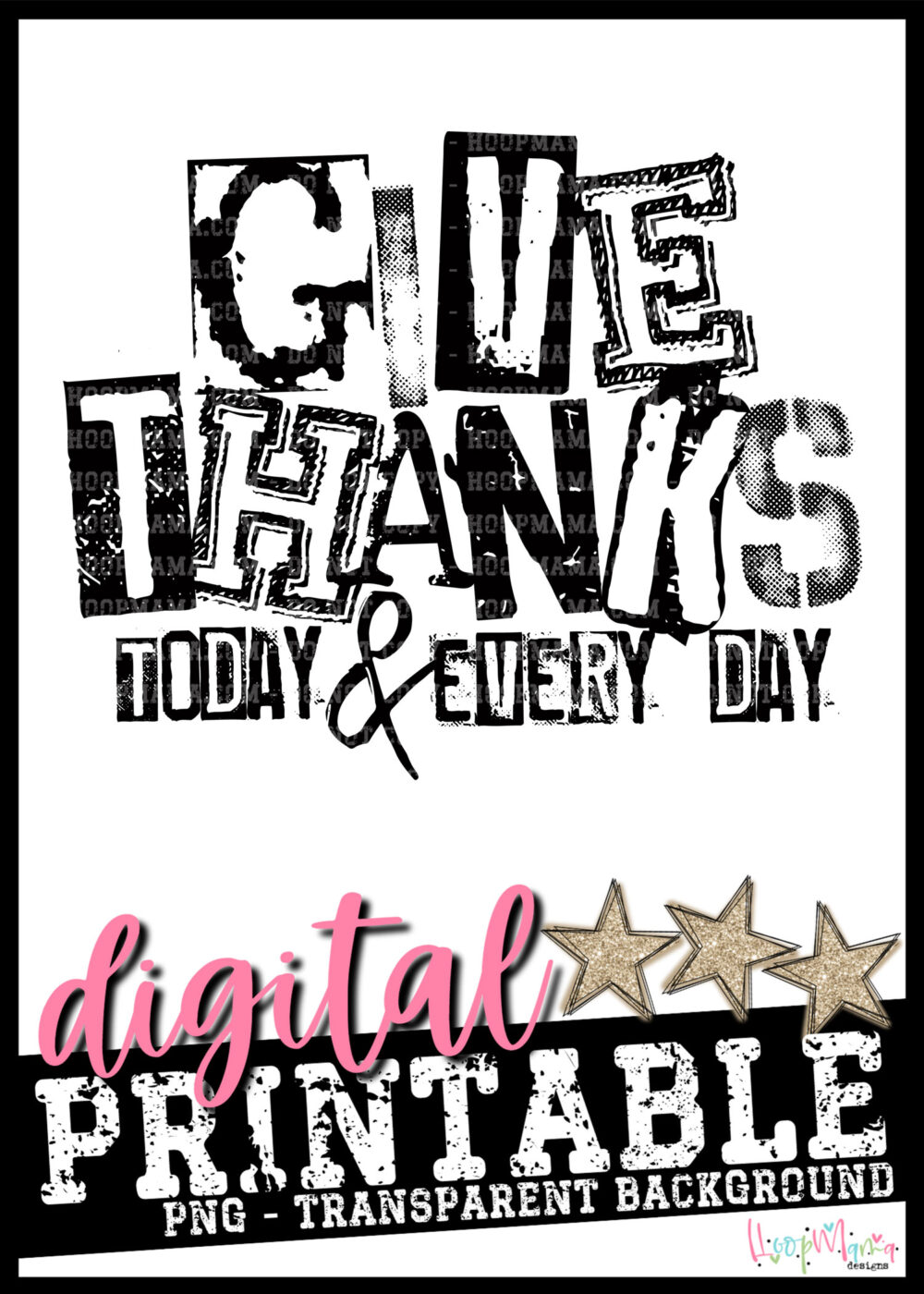 Give Thanks Today And Everyday PRINTABLE-DOWNLOAD
