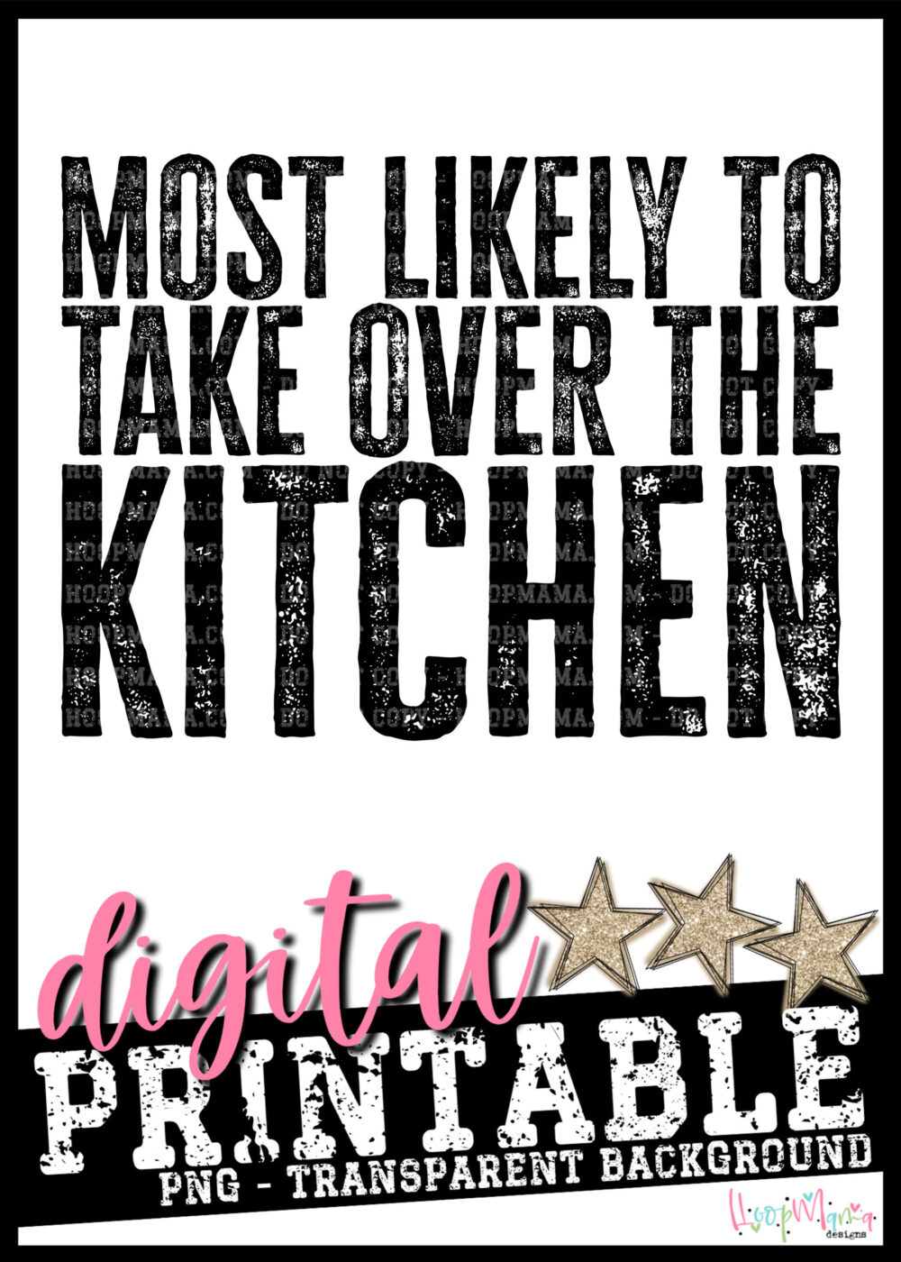 Most Likely To Take Over The Kitchen PRINTABLE-DOWNLOAD
