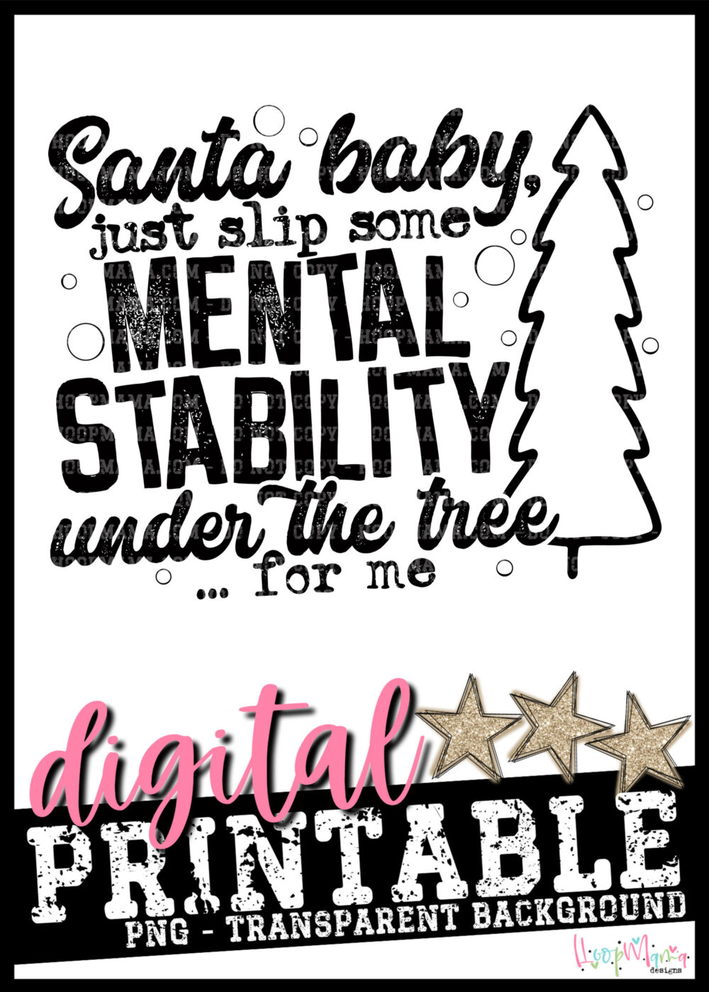 Santa Baby Just Slip Some Mental Stability Under The Tree For Me PRINTABLE-DOWNLOAD