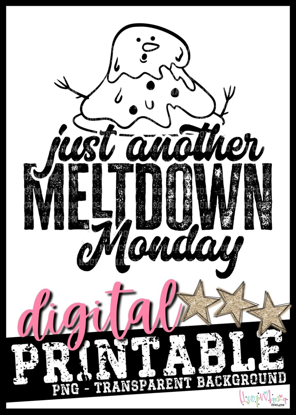 Just Another Meltdown Monday- PRINTABLE DOWNLOAD