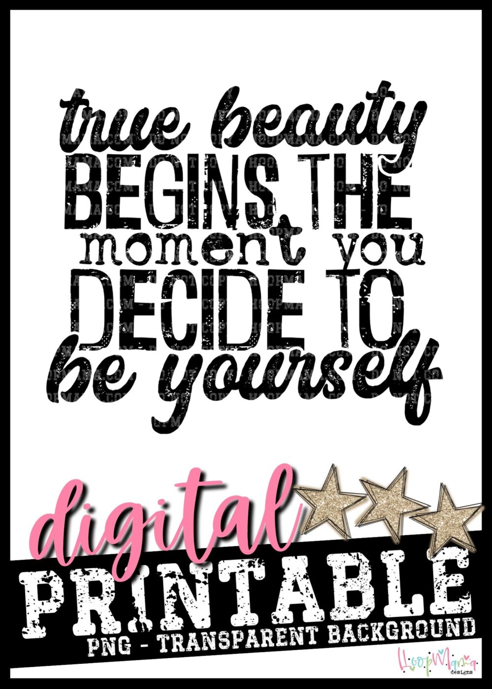 True Beauty Begins- PRINTABLE DOWNLOAD