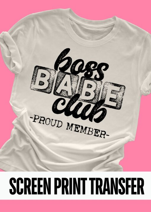 SPT-B5F7-Boss Babe Club - Black - SCREEN PRINT TRANSFER