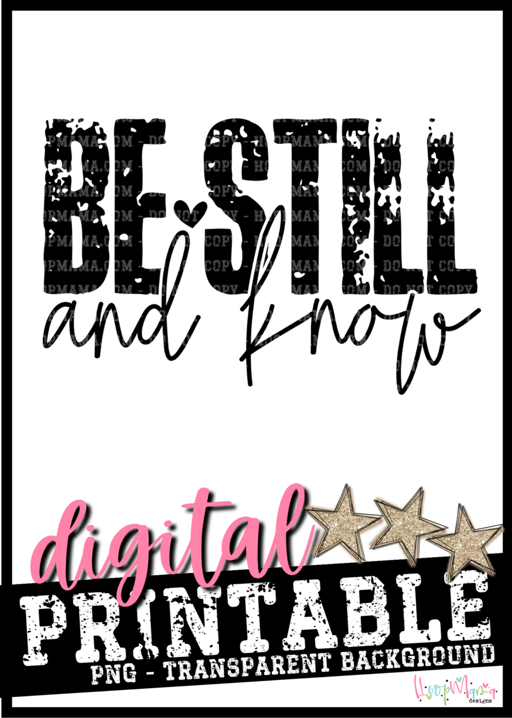 BE STILL AND KNOW-PRINTABLE DOWNLOAD