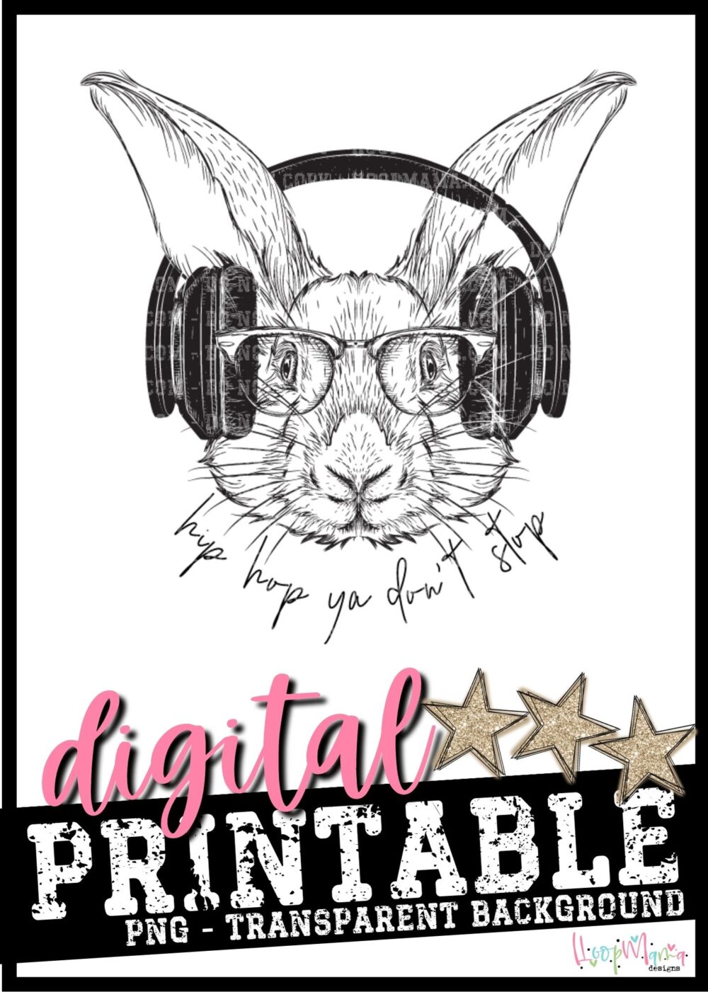 Hip Hop Ya Don't Stop -PRINTABLE DOWNLOAD