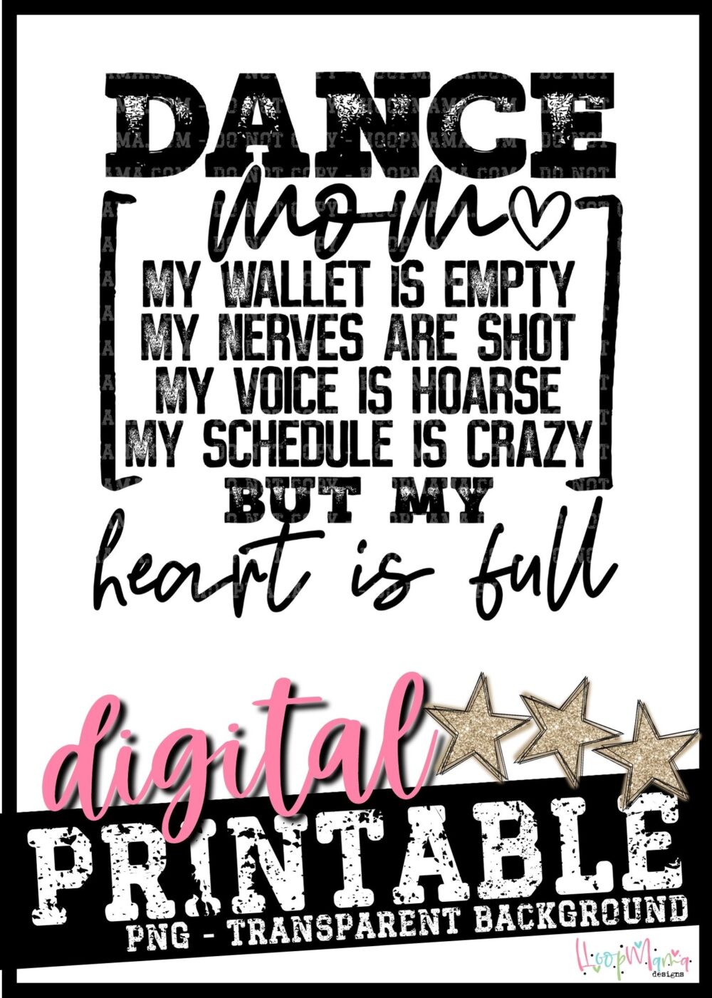 Dance Mom Heart Is Full-PRINTABLE DOWNLOAD