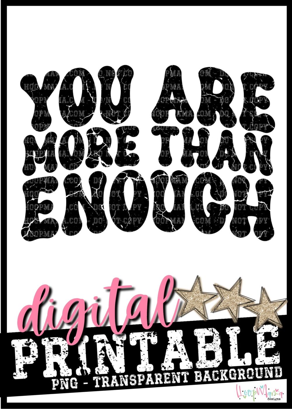 You Are More Than Enough-PRINTABLE DOWNLOAD