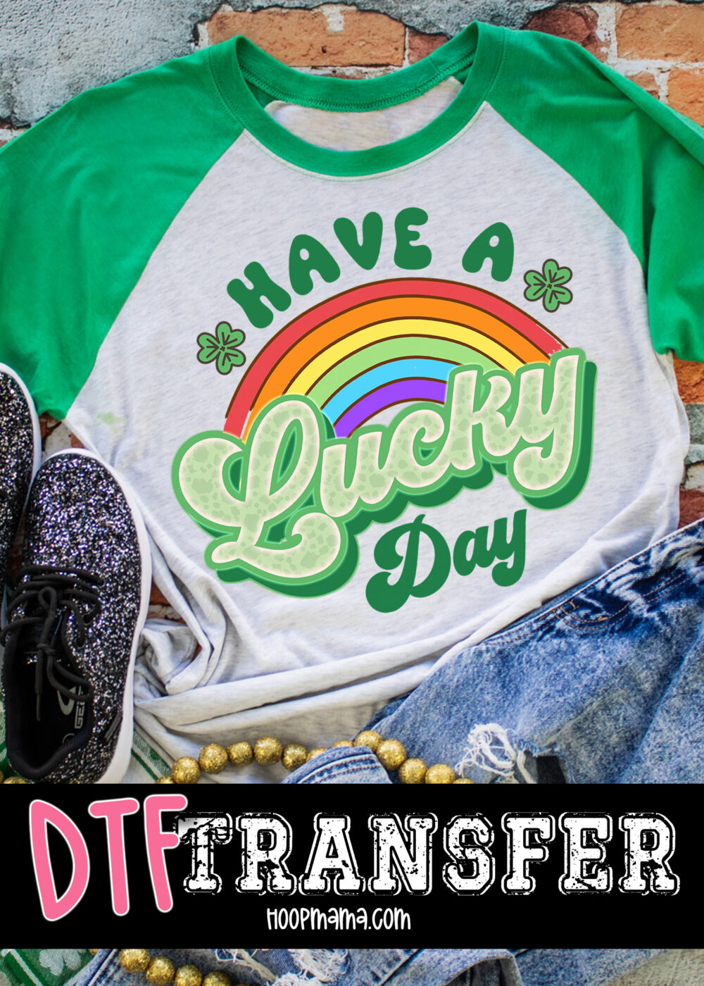 23-0050 - Have A Lucky Day - DTF Transfer