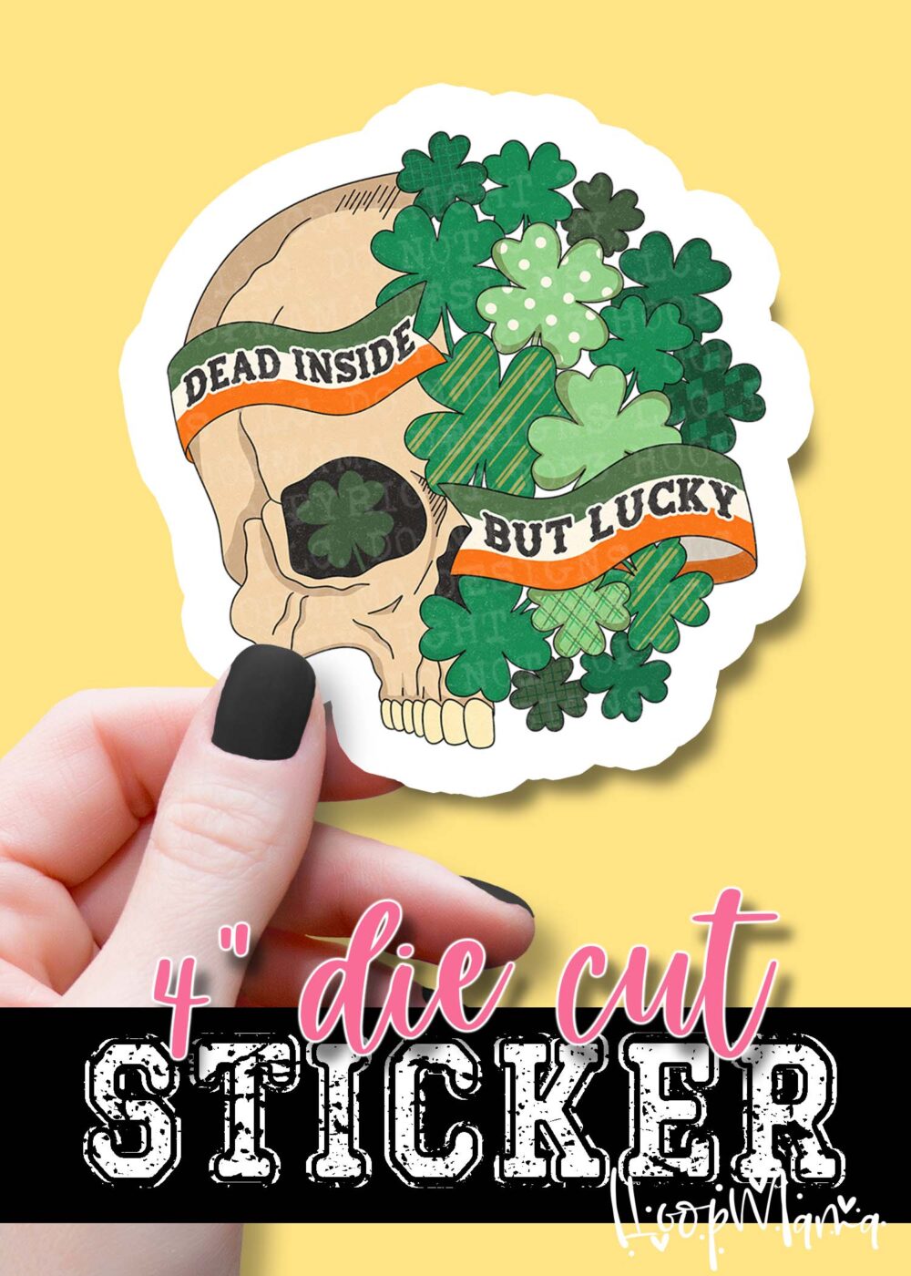 DC23-0152-  Dead Inside But Lucky - DIE CUT STICKER