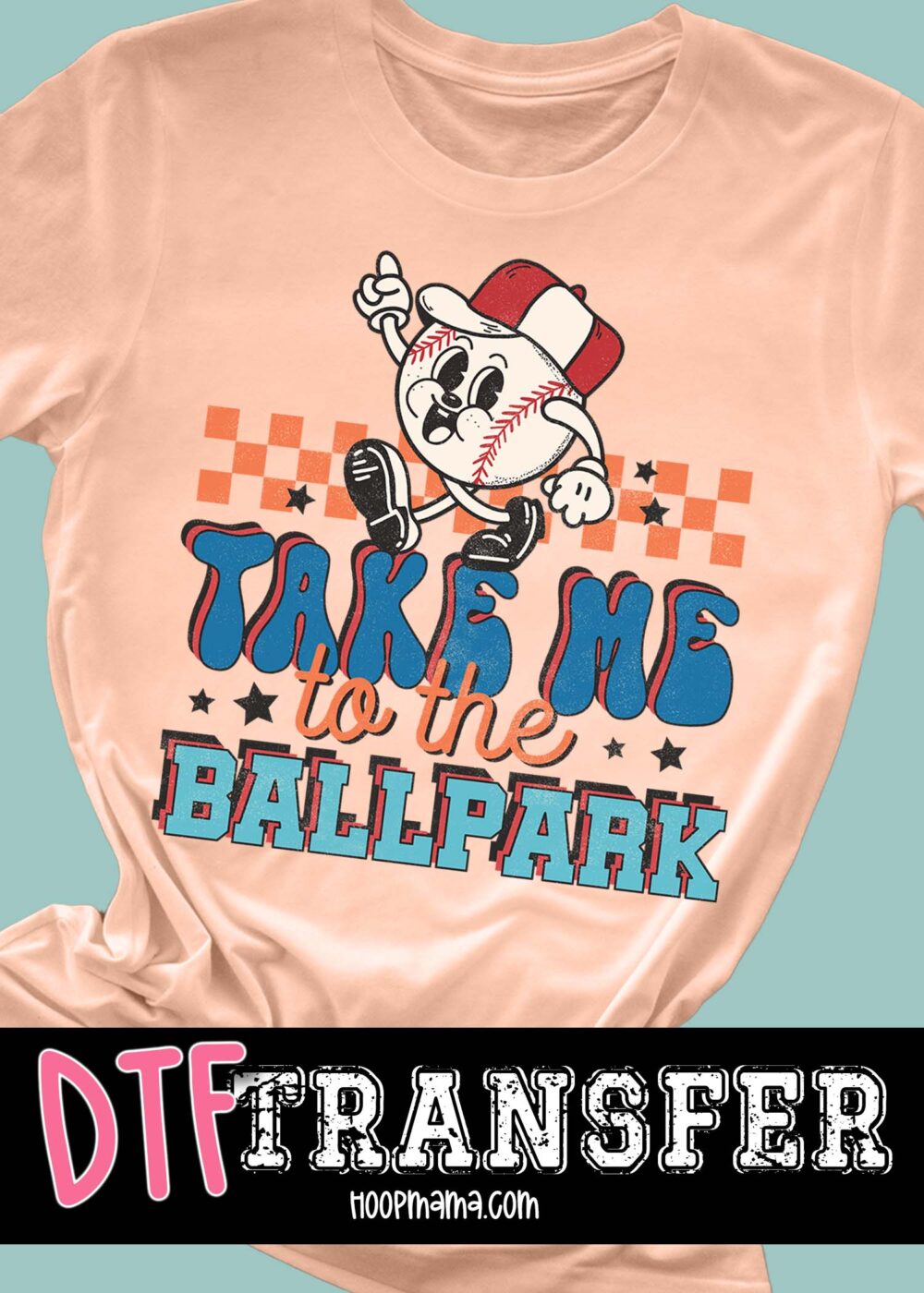 23-0234 - Take Me To The Ballpark - DTF Transfer