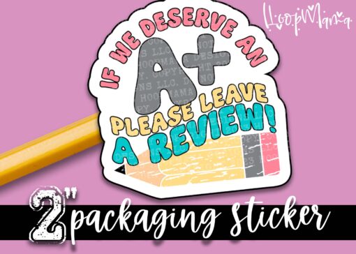 S0725 - If We Deserve An A Plus STICKER - Image 2