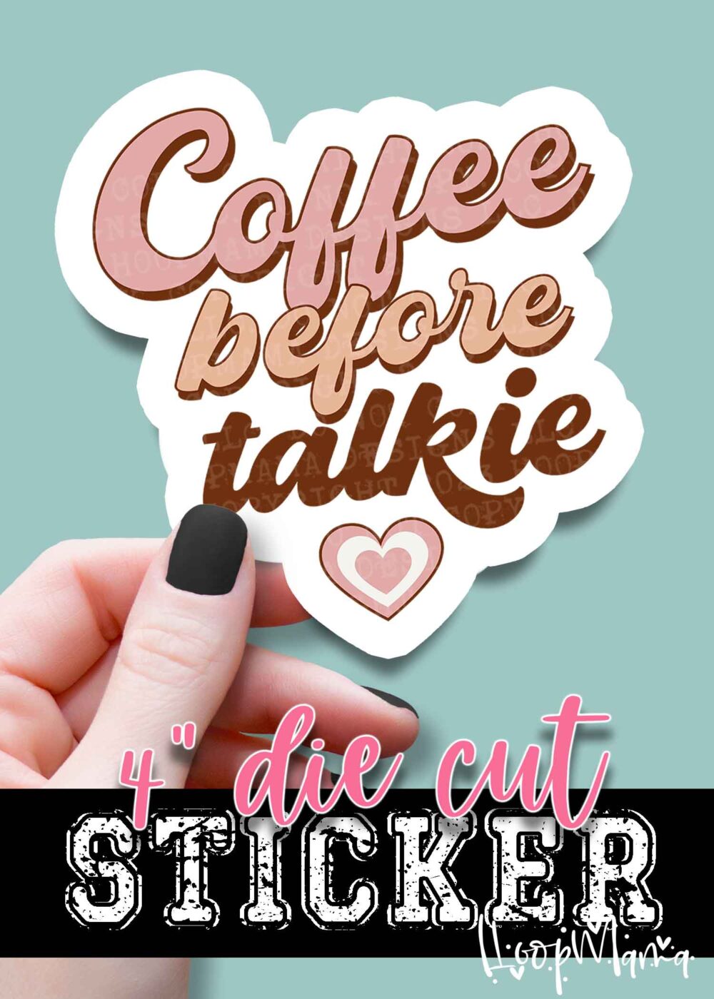 DC23-0331 - Coffee Before Talkie - DIE CUT STICKER