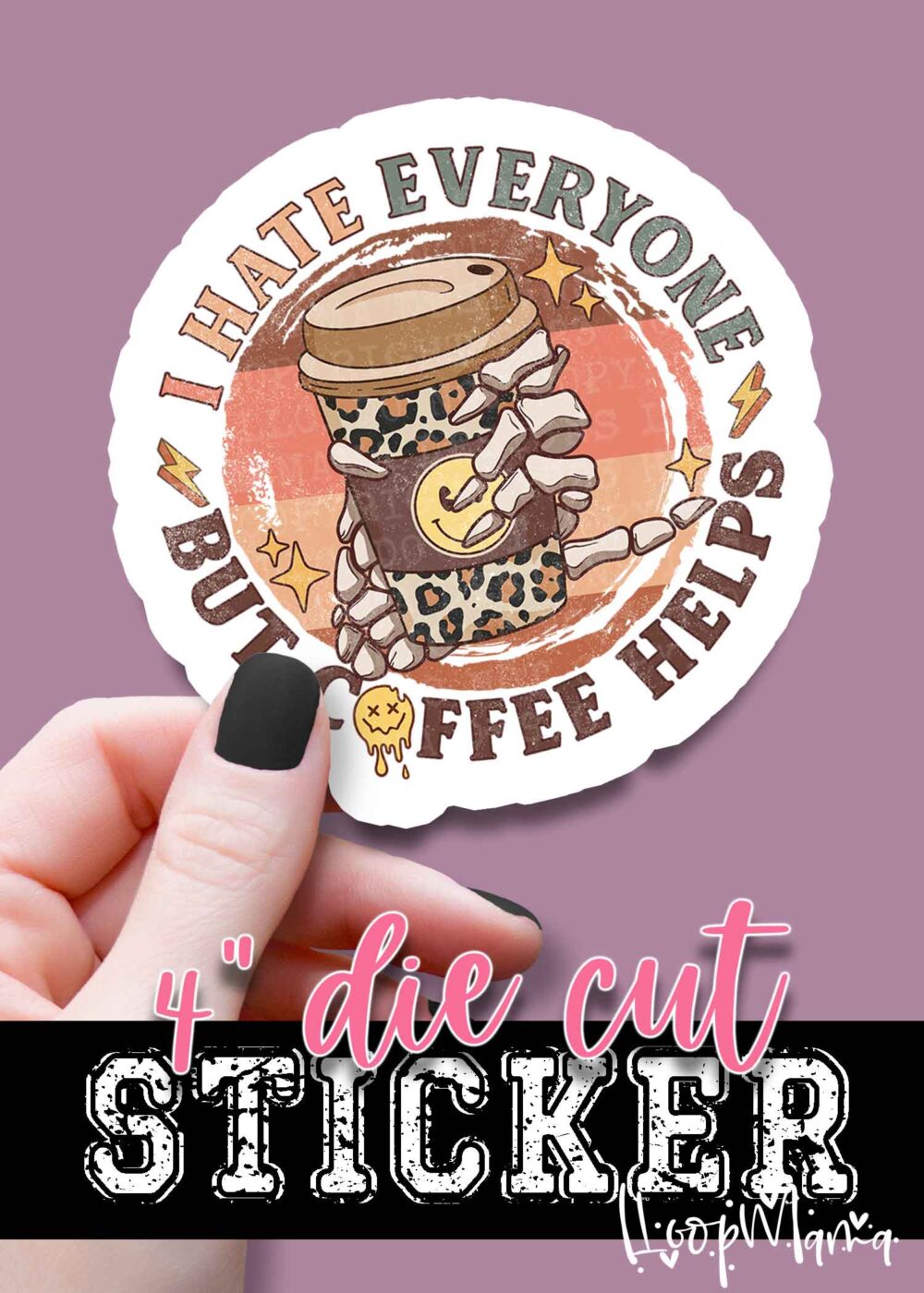 DC23-0365 - I Hate Everyone But Coffee Helps - DIE CUT STICKER