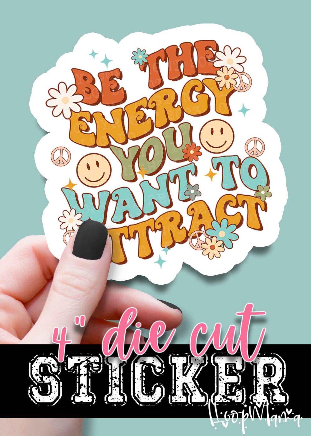 DC23-0438 - Be The Energy You Want To Attract - DIE CUT STICKER