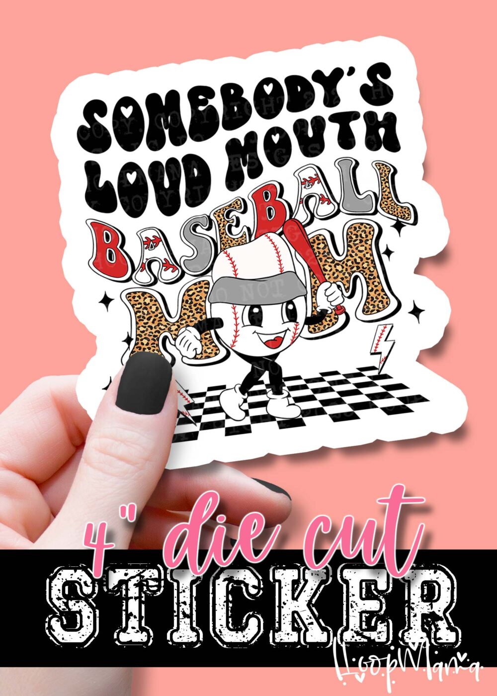 DC23-0278 - Somebody's Loud Mouth Baseball Mama - DIE CUT STICKER