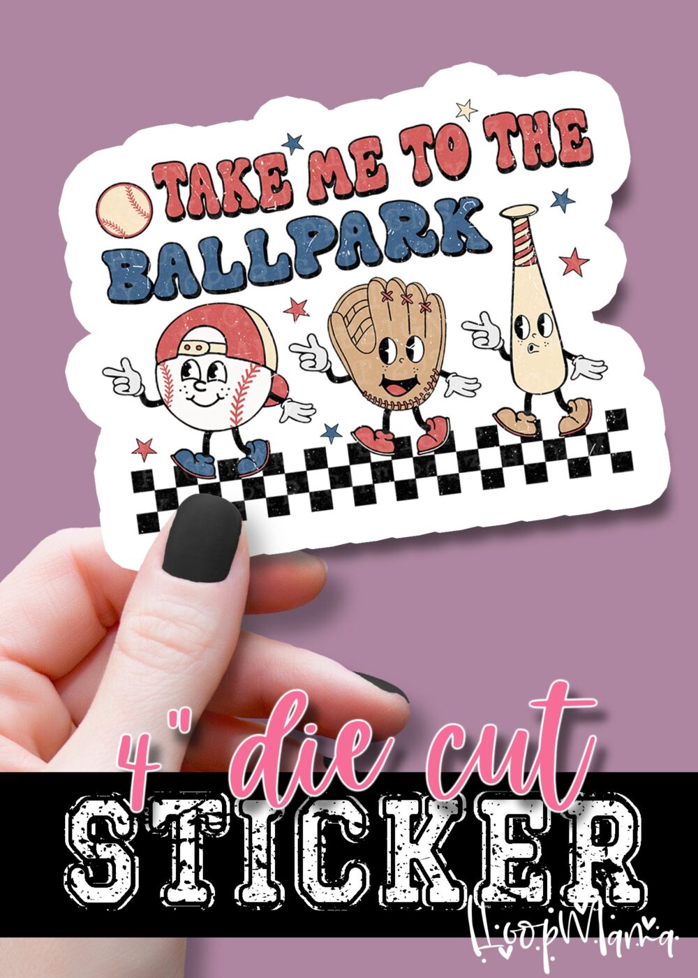 DC23-0604 - Take Me To The Ballpark - DIE CUT STICKER