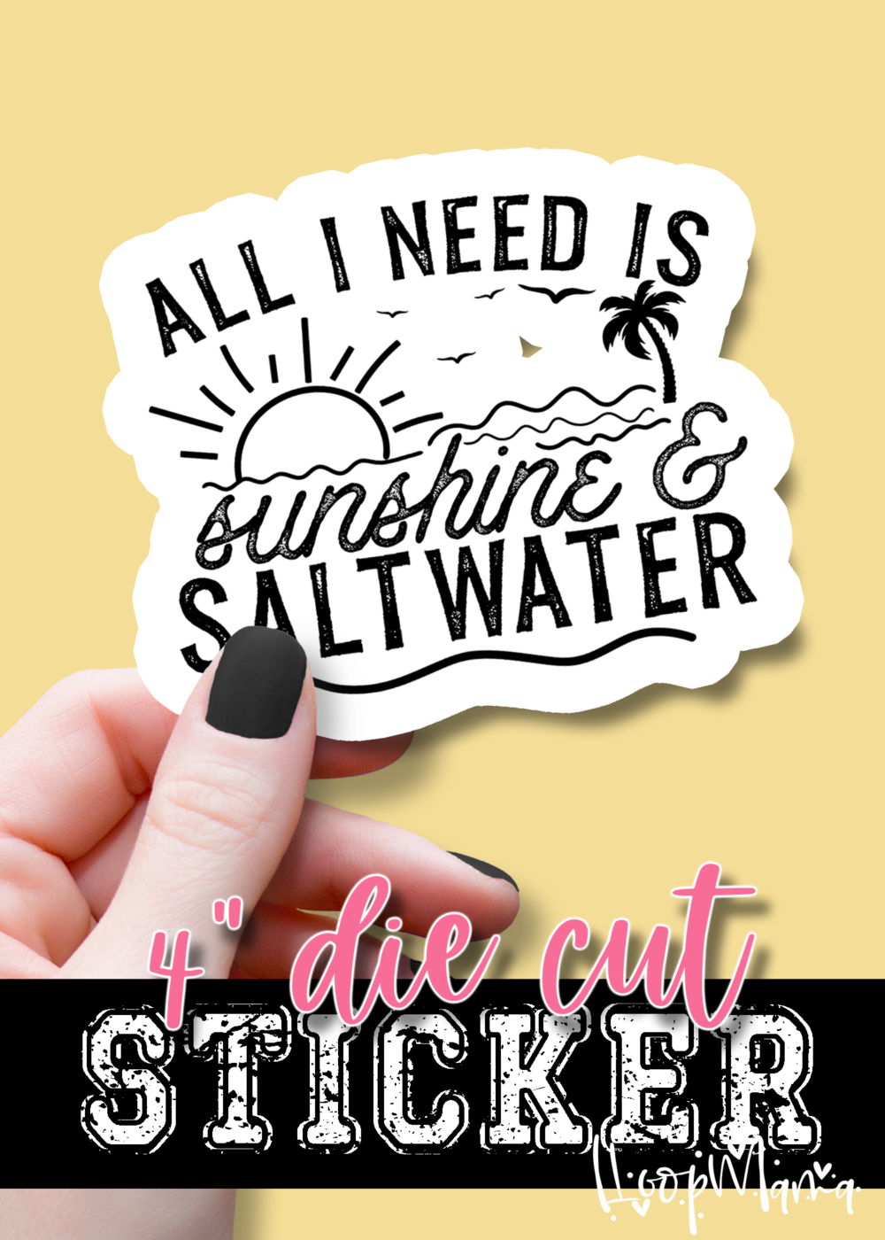 DC23-0706 - All I Need Is Sunshine And Saltwater - DIE CUT STICKER