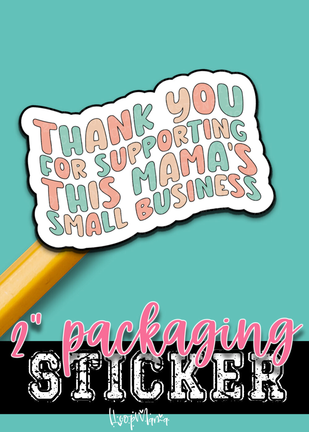 S0883 - Thank You For Supporting This Mama's Small Business