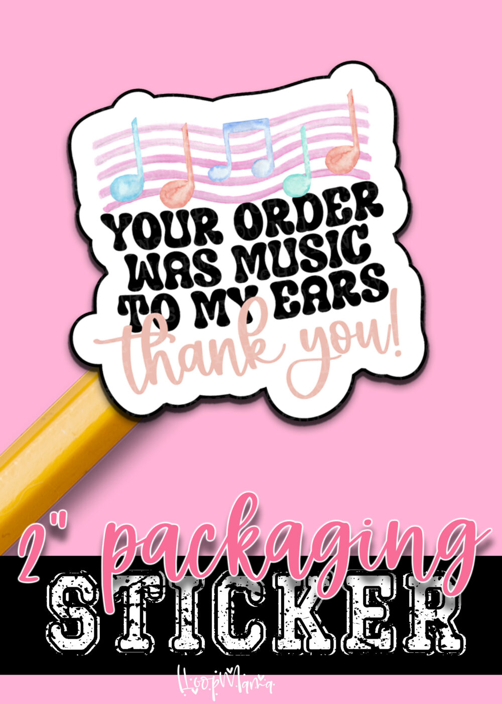 S0918 - Your Order Was Music To My Ears Thank You!