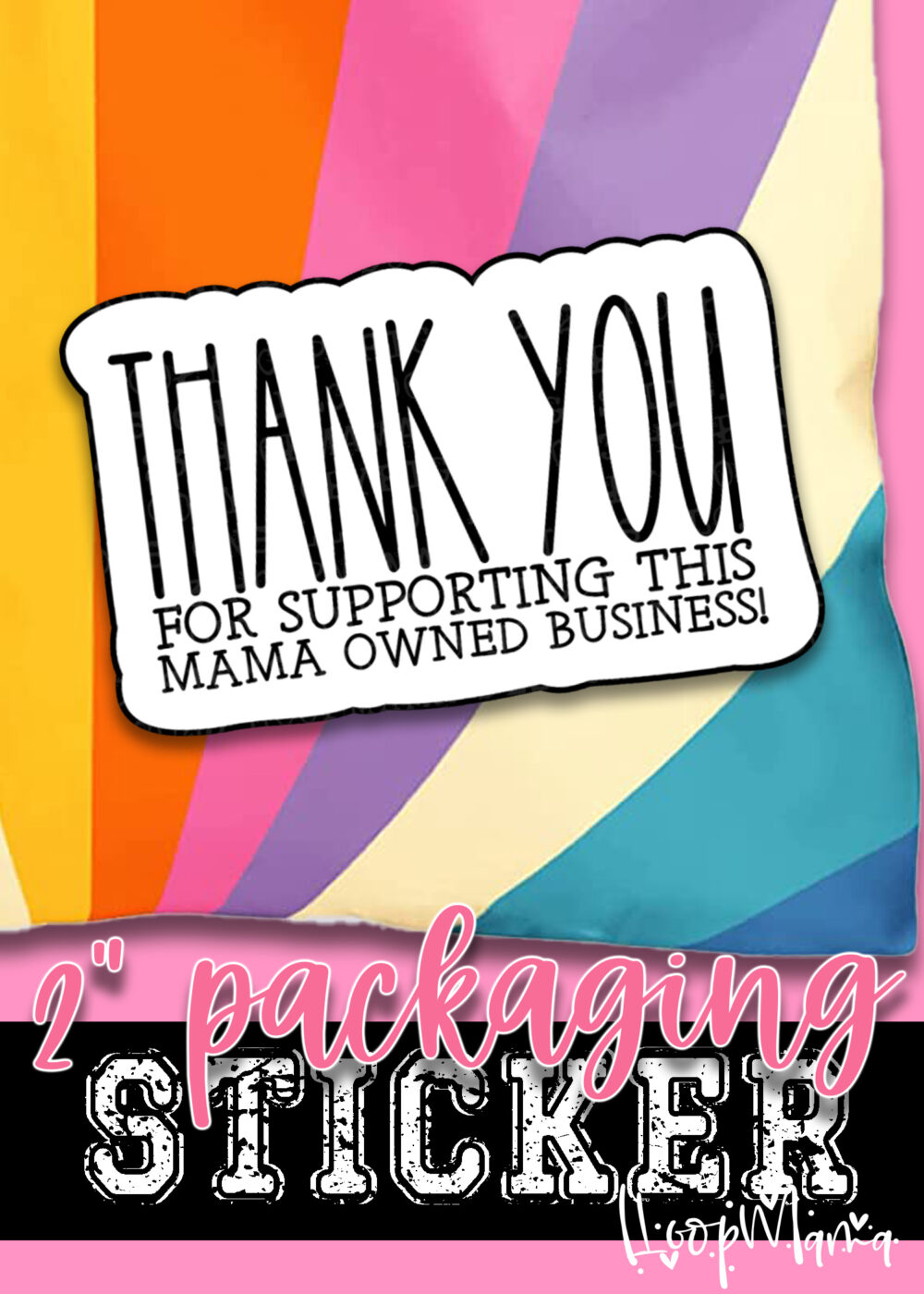 S0880 - Thank You For Supporting This Mama Owned Business