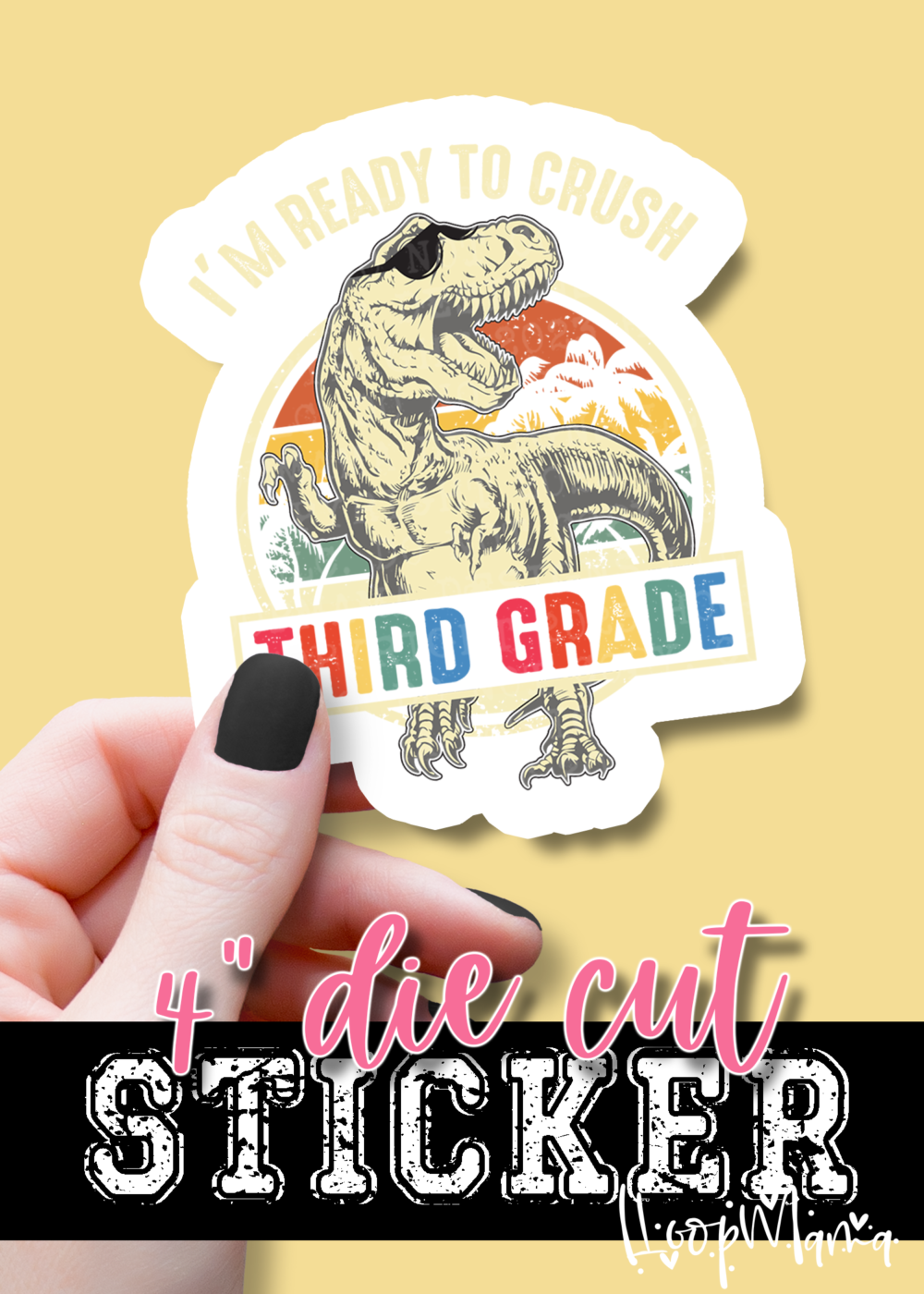 DC23-0995 - I'm Ready To Crush Third Grade - DIE CUT STICKER