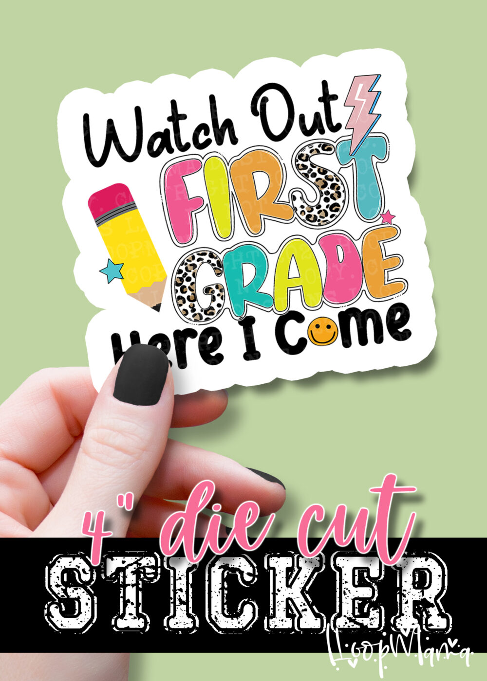 DC23-1019 - Watch Out First Grade - DIE CUT STICKER
