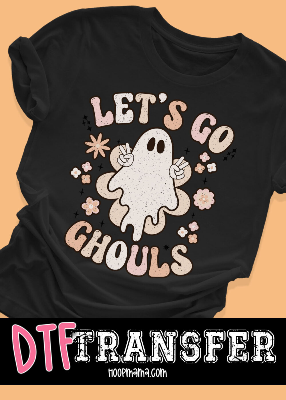 23-1162 - Lets Go Ghouls - DTF Transfer