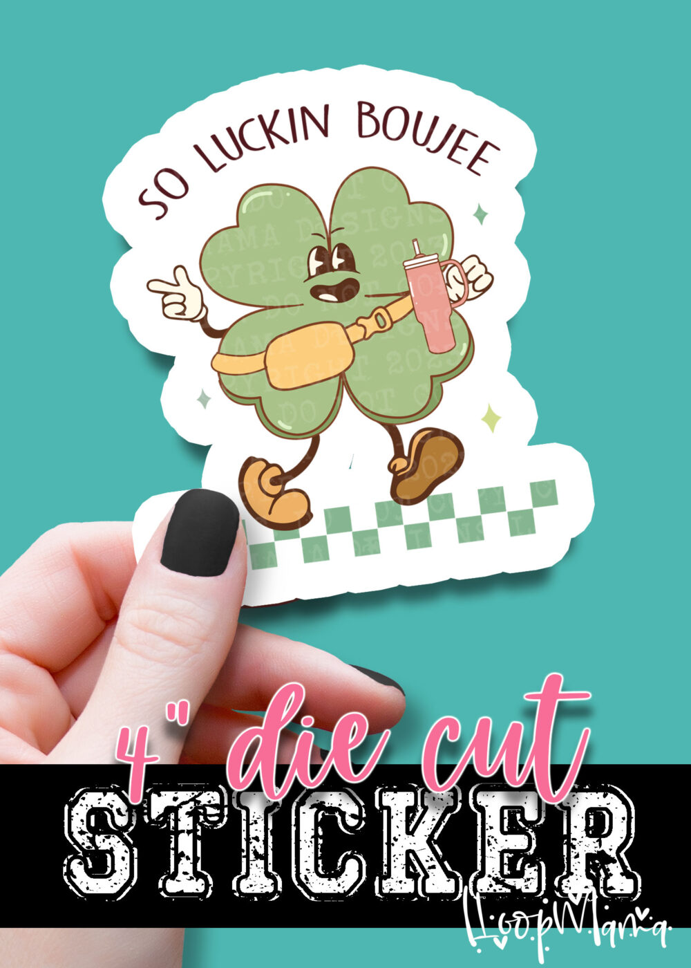 N24-JAN30-014 - So Luckin Boujee - DIE CUT STICKER